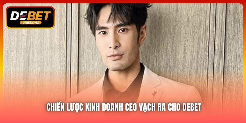 Chiến Lược Kinh Doanh Nào Giúp DEBET Phát Triển Bền Vững?