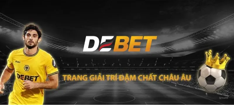 Các chương trình khuyến mãi tại DEBET có giá trị thế nào?