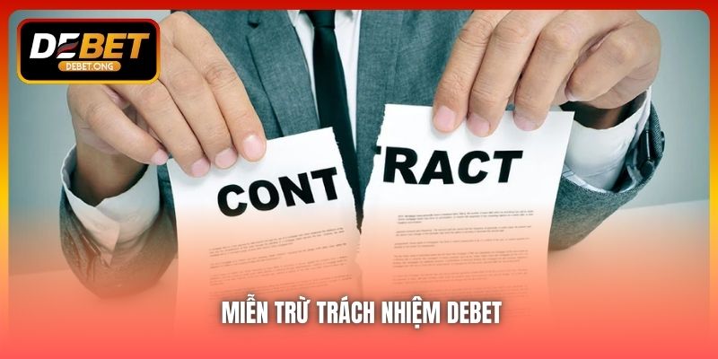 Chính sách miễn trừ trách nhiệm tại DEBET có gì người chơi cần biết?